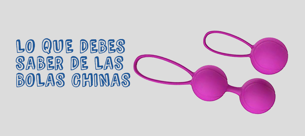 Todo Sobre las Bolas Chinas